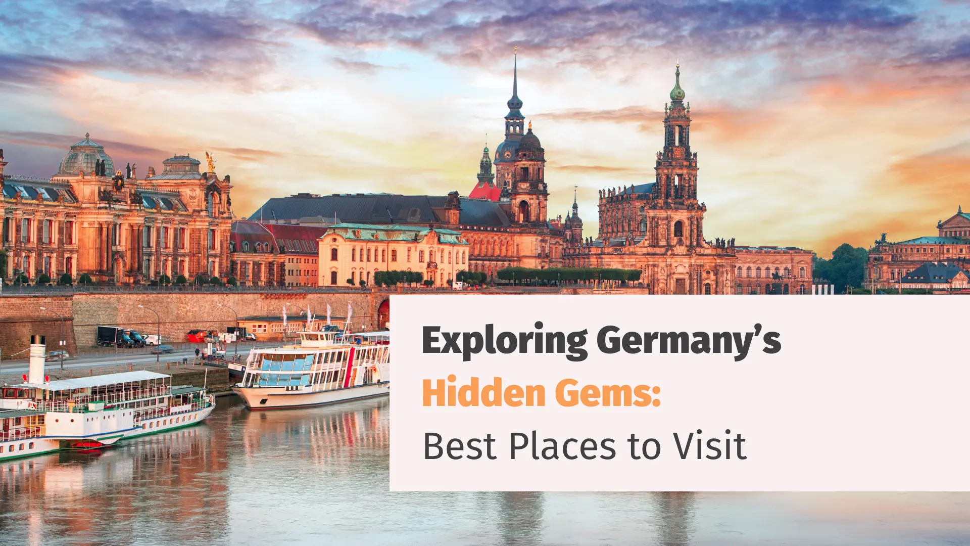 Exploring Germany’s Hidden Gems: Best Places to Visit