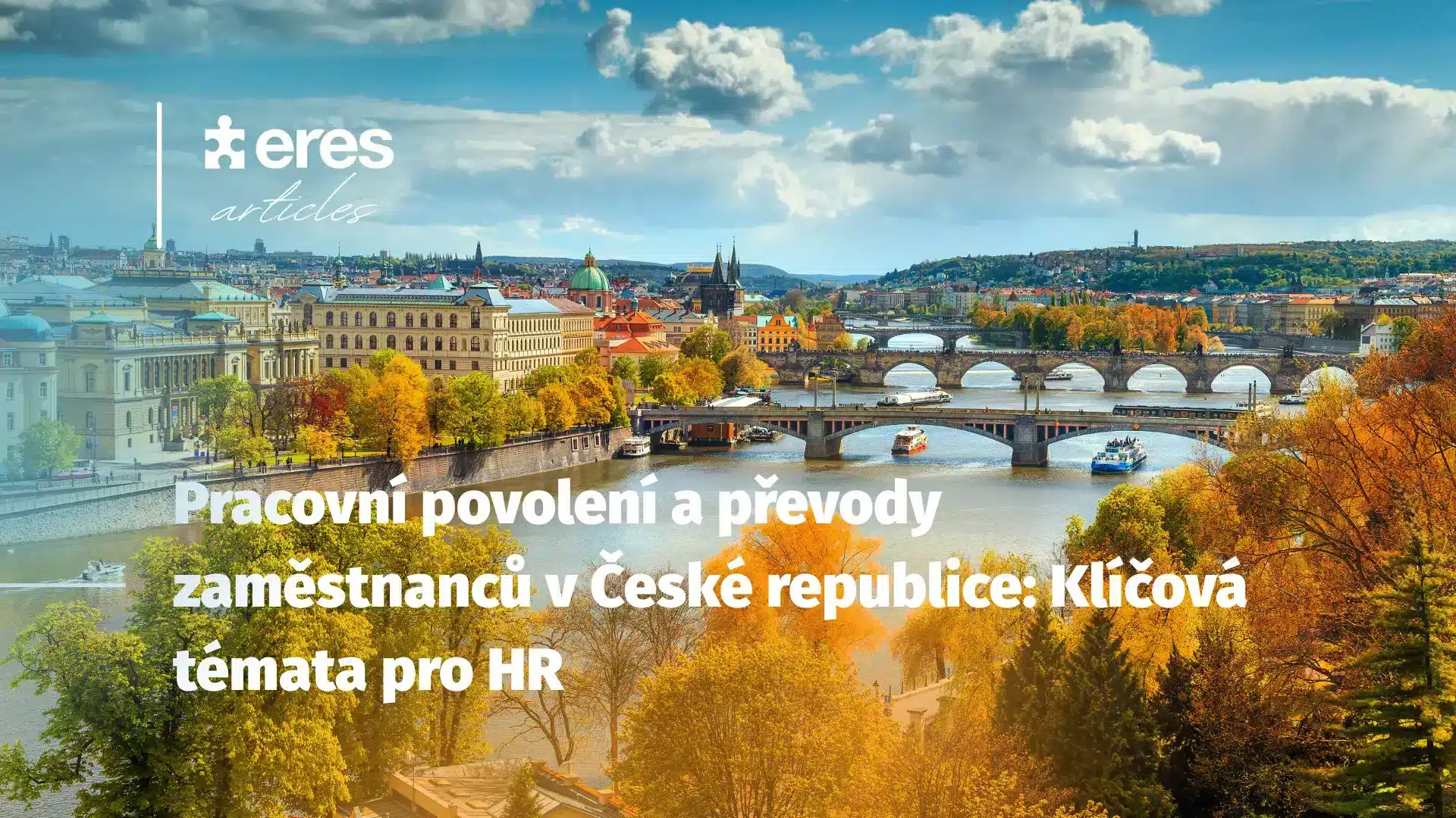 Pracovní povolení a převody zaměstnanců v České republice: Klíčová témata pro HR