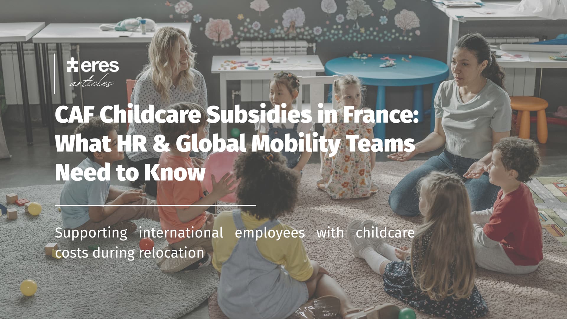 Two women and several children sitting in a circle in a daycare center - French government assistance for childcare during relocation