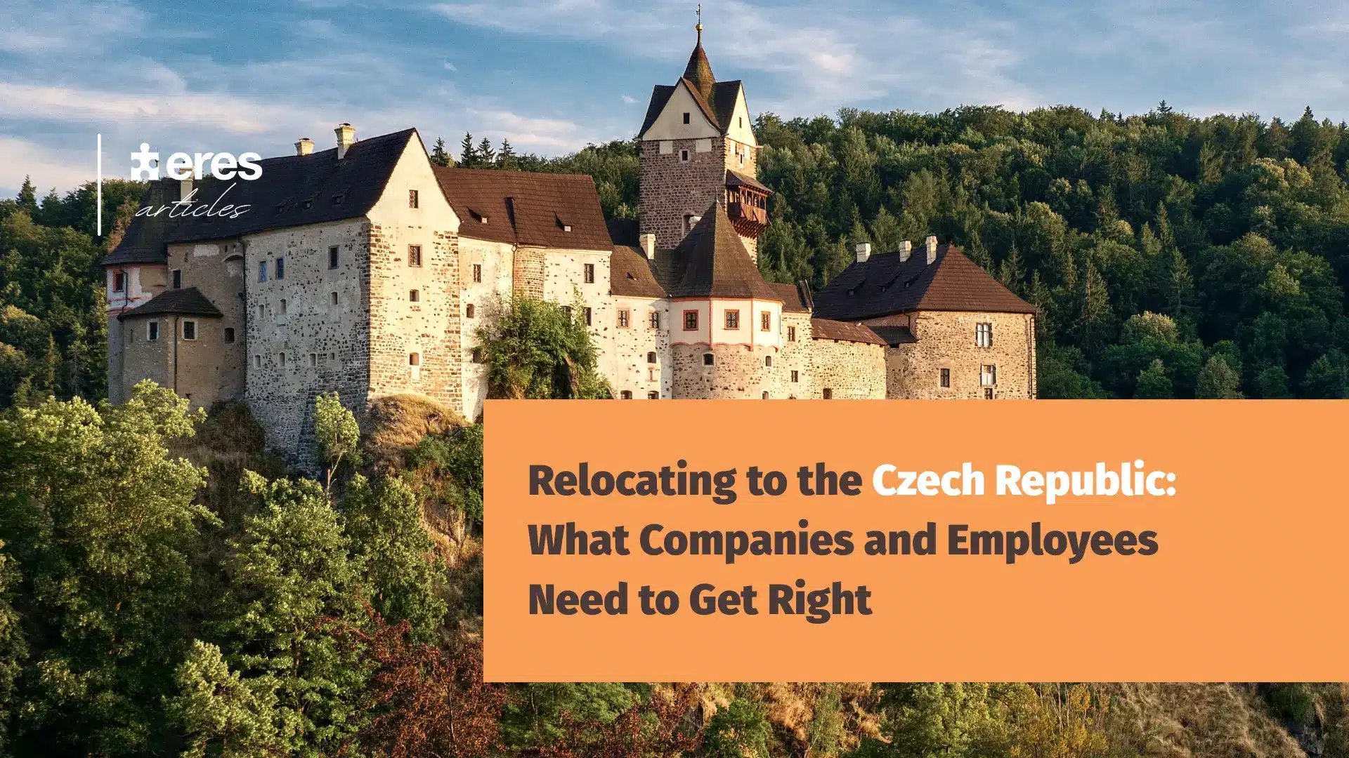Relocating to the Czech Republic: What Companies and Employees Need to Get Right